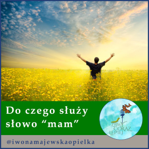 Do czego służy słowo “mam”