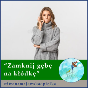 “Zamknij gębę na kłódkę”