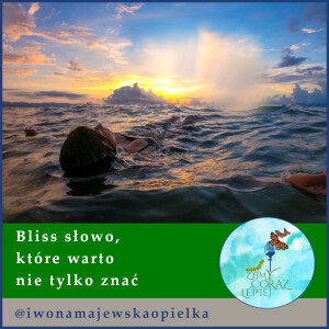 Bliss słowo, które warto nie tylko znać