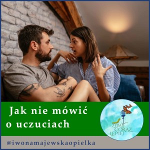 Jak nie mówić o uczuciach