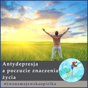 Antydepresja a poczucie znaczenia życia