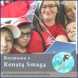 Rozmowa z Renatą Smagałą