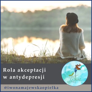 Rola akceptacji w antydepresji