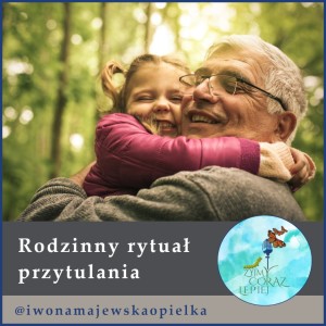 Rodzinny rytuał przytulania
