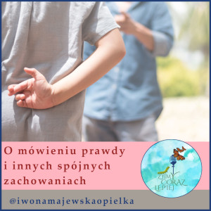 O mówieniu prawdy i innych spójnych zachowaniach