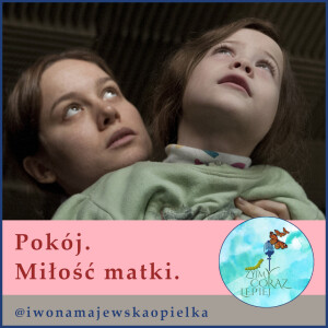 Pokój. Miłość matki.