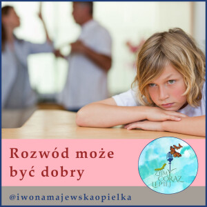 Rozwód może być dobry