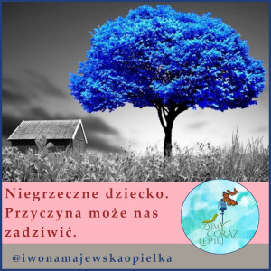 Niegrzeczne dziecko. Przyczyna może nas zadziwić.