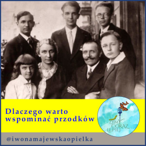 Dlaczego warto wspominać przodków