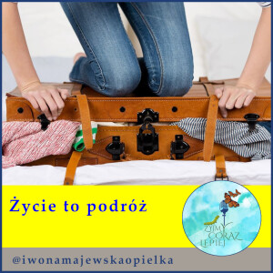 Życie to podróż