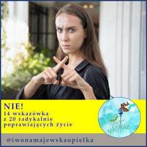 Nie! 14 wskazówka z 20 polepszających natychmiast nasze życie.