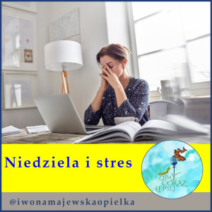 Niedziela i stres