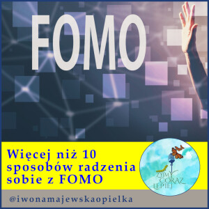 Więcej niż 10 sposobów radzenia sobie z FOMO