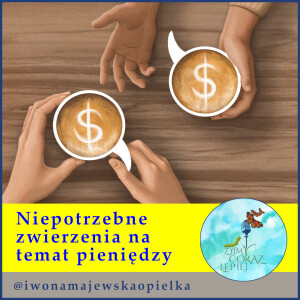 Niepotrzebne zwierzenia na temat pieniędzy