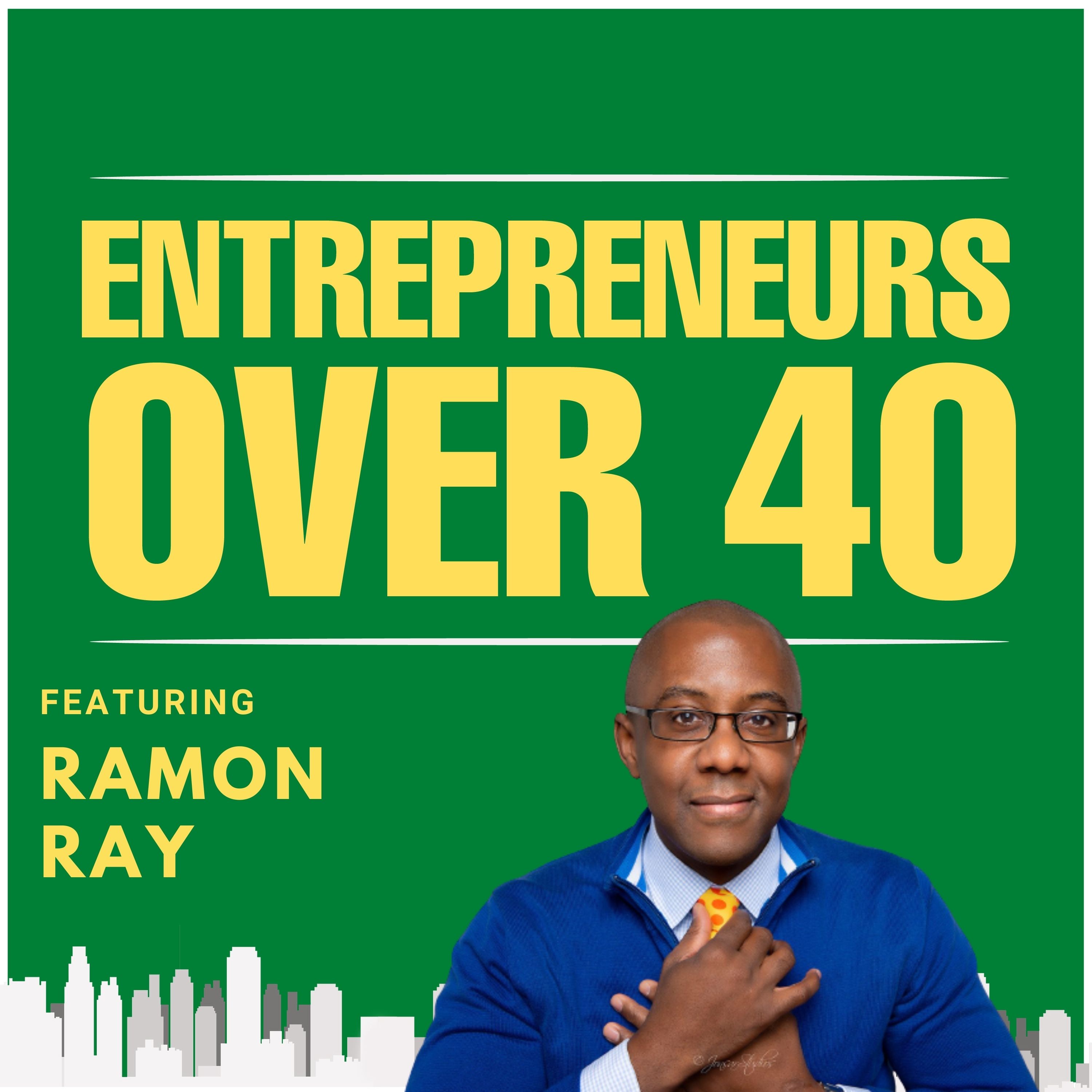 Entrepreneurs Over 40  Episode 20 with Ramon Ray Talking About The Celebrity CEO Image