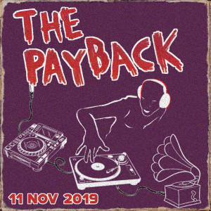 The Payback 19th Nov 2019 ft. Herbie Hancock, Rufige Crew, Ninjaman, Art of Tones + Gang Starr