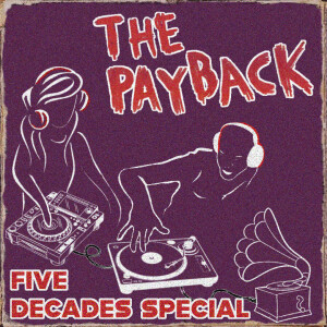 The Payback  5 Decades Special ft. Brown, DJ SS, Teena Marie, Disclosure & NWA