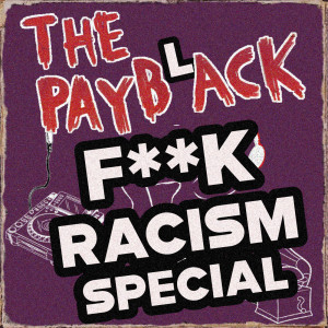 F**K Racism Special ft KRS-One, Peter Tosh, Sons of Kemet + Underground Resistance
