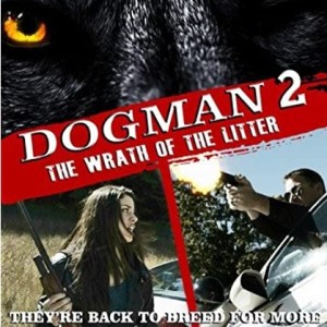 Episode 78 - Dogman 2 - The Re-dogening