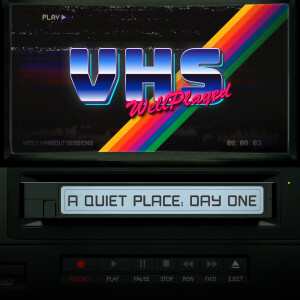 WellPlayed VHS – A Quiet Place: Day One Review (Spoilercast)