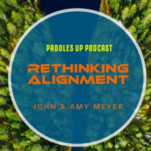 Rethinking Alignment...by John & Amy Meyer