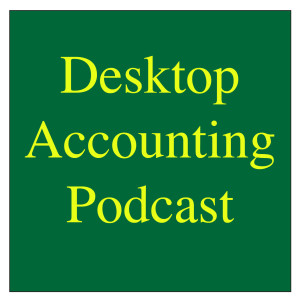 Desktop Accounting Podcast - Episode 1