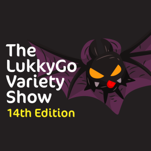 The LukkyGo Variety Show : Edition 14