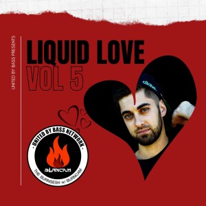 The Burnsesh w/ BurnCam | 022 Liquid Love Vol V
