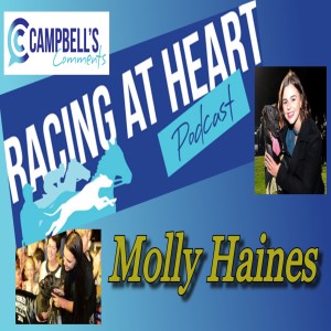 Racing At Heart Ep.13 Molly Haines