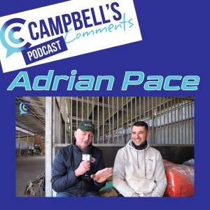 Campbells Comments with Adrian Pace