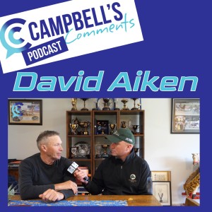 Campbells Comments with David Aiken