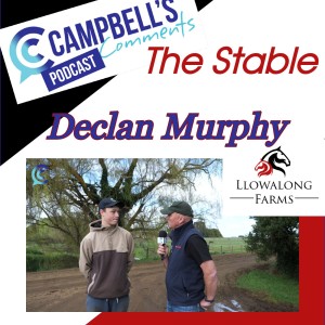 Campbells Comments The Stable with Declan Murphy