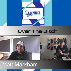 CC Over The Ditch Ep.2 Matt Markham