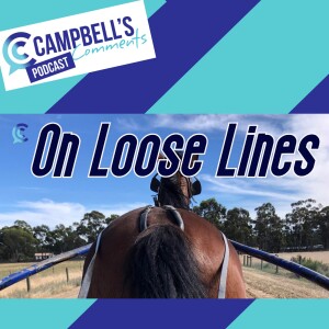 Campbells Comments On Loose Lines Live