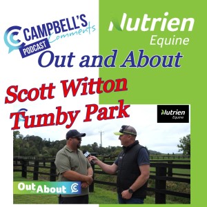 Campbells Comments Out and About with Scott Witton