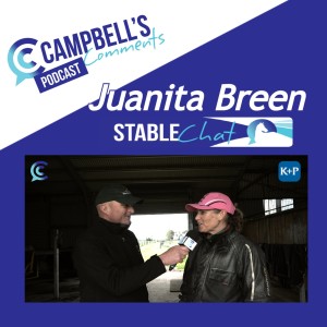 Campbells Comments Stable Chat with Juanita breen