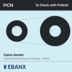 Interview with Claire Gunter, Global Business Development Manager at EBANX