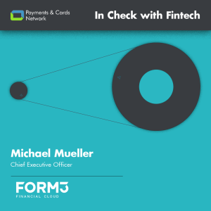 An interview with Michael Mueller, Chief Executive Officer at Form3