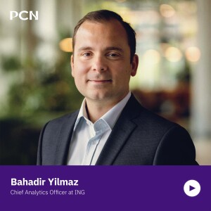 S07E07: Demystifying AI in Banking with Bahadir Yilmaz - Chief Analytics Officer at ING