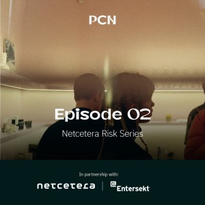 PCN x Netcetera Risk Series - Episode 2 - Entersekt