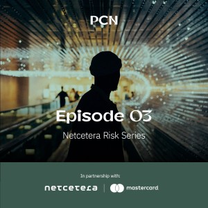 PCN x Netcetera Risk Series - Episode 3 - Mastercard