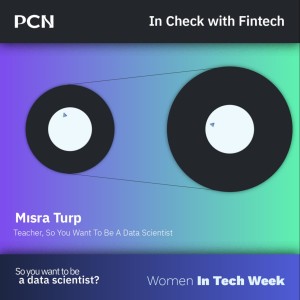 Misra Turp, Data Scientist and Founder of So You Want to Be a Data Scientist on Gender Representation