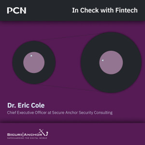 Dr. Eric Cole, CEO of Secure Anchor Security Consulting