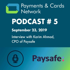 Interview with Karim Ahmad, CPO of Paysafe