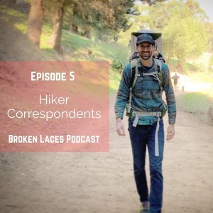 Hiker’s Correspondents (S1 Ep 5)