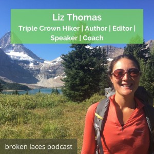 Triple Crown Hiker | Author | Editor | Speaker | Coach - Liz Thomas (S2 Ep15)