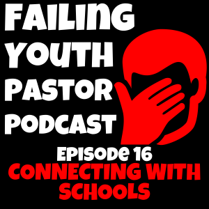 Connecting with Schools - Ep. 16
