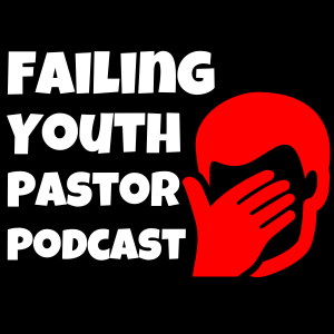 Mr. & Mrs. Failing Youth Pastor Q&A - Ep. 10