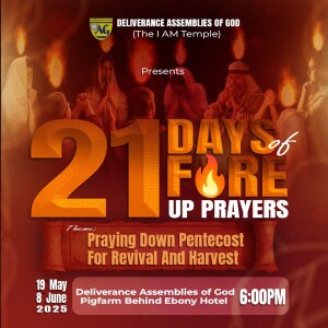 May 19 - 21 Days Of Fire Up Prayers (Day 1)