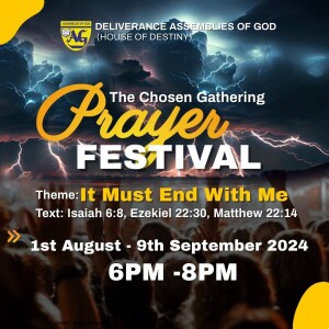 August 22 - The Chosen Gathering Prayer Festival (Day 16)